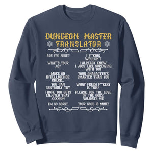 Dungeon Master Translator RPG Humor Sweatshirt Sarcastic Tabletop Roleplay Game Masters and Players TS02 Navy Print Your Wear