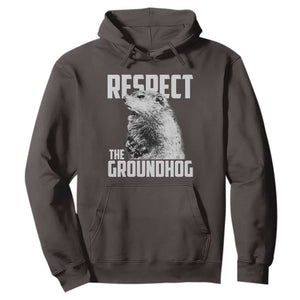 Respect The Groundhog Hoodie Funny Woodchuck Shadow Meteorlogy TS02 Dark Chocolate Print Your Wear