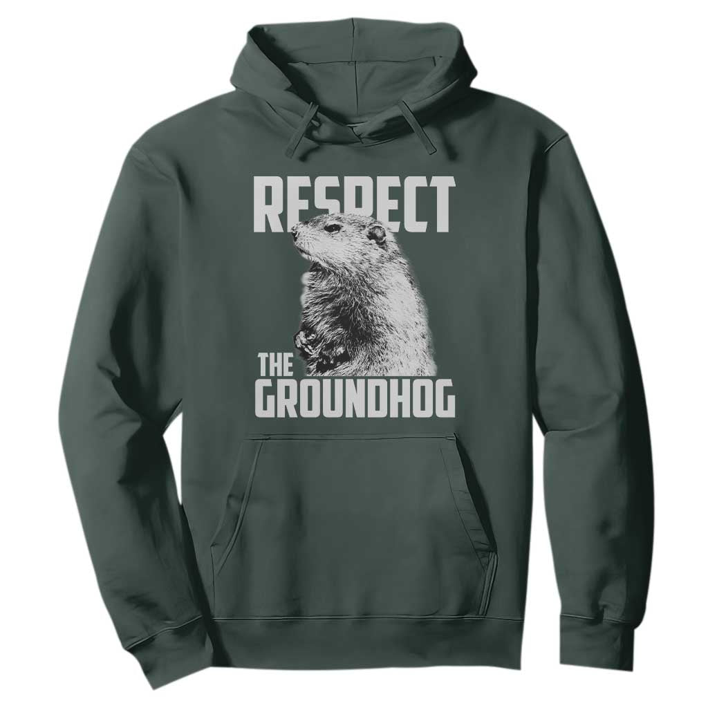 Respect The Groundhog Hoodie Funny Woodchuck Shadow Meteorlogy TS02 Dark Forest Green Print Your Wear