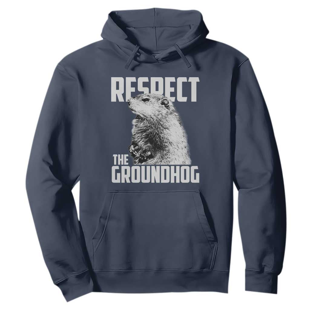 Respect The Groundhog Hoodie Funny Woodchuck Shadow Meteorlogy TS02 Navy Print Your Wear
