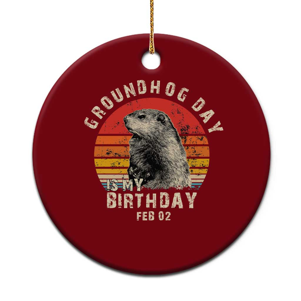 Groundhog Day Is My Birthday Ceramic Ornament Funny Woodchuck Retro Vintage TS02 1pc Red Print Your Wear