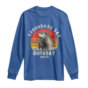 Groundhog Day Is My Birthday Long Sleeve Shirt Funny Woodchuck Retro Vintage TS02 Royal Blue Print Your Wear