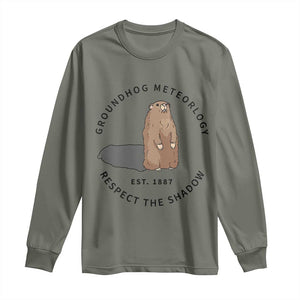 Groundhog Meteorology Long Sleeve Shirt Respect The Shadow Est 1887 Funny Woodchuck TS02 Military Green Print Your Wear