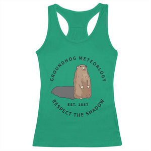 Groundhog Meteorology Racerback Tank Top Respect The Shadow Est 1887 Funny Woodchuck TS02 Irish Green Print Your Wear