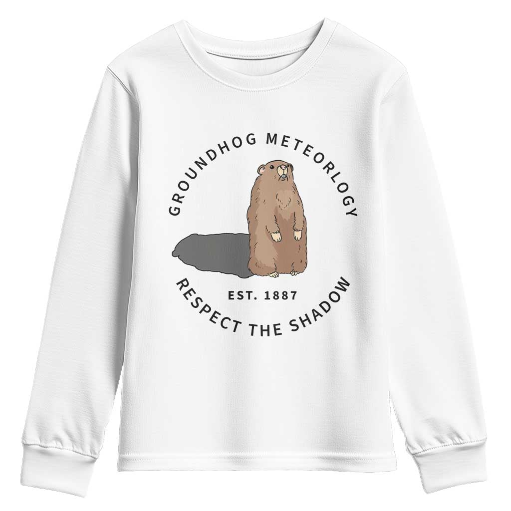 Groundhog Meteorology Youth Sweatshirt Respect The Shadow Est 1887 Funny Woodchuck TS02 White Print Your Wear