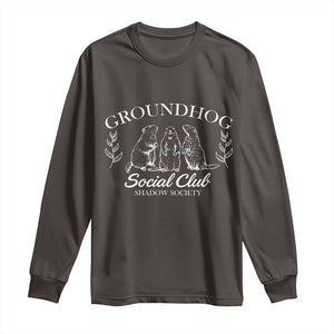 Groundhog Social Club Long Sleeve Shirt Shadow Society Funny Woodchuck TS02 Dark Chocolate Print Your Wear