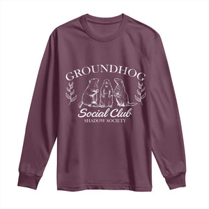 Groundhog Social Club Long Sleeve Shirt Shadow Society Funny Woodchuck TS02 Maroon Print Your Wear