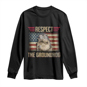 Groundhog Meteorology Long Sleeve Shirt Respect The Groundhog Woodchuck Photo GroundHog Day TS02 Black Print Your Wear