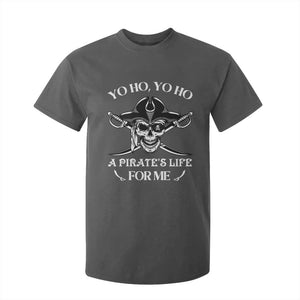 Funny Pirate T Shirt For Kid Pirate Life For Me Pirate Skull Buccaneer Freebooter TS02 Dark Heather Print Your Wear