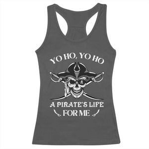 Funny Pirate Racerback Tank Top Pirate Life For Me Pirate Skull Buccaneer Freebooter TS02 Dark Heather Print Your Wear