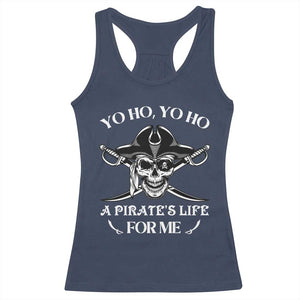 Funny Pirate Racerback Tank Top Pirate Life For Me Pirate Skull Buccaneer Freebooter TS02 Navy Print Your Wear