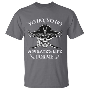 Funny Pirate T Shirt Pirate Life For Me Pirate Skull Buccaneer Freebooter TS02 Charcoal Print Your Wear