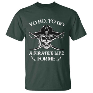 Funny Pirate T Shirt Pirate Life For Me Pirate Skull Buccaneer Freebooter TS02 Dark Forest Green Print Your Wear