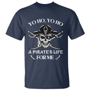 Funny Pirate T Shirt Pirate Life For Me Pirate Skull Buccaneer Freebooter TS02 Navy Print Your Wear