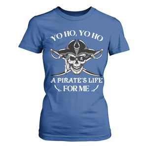 Funny Pirate T Shirt For Women Pirate Life For Me Pirate Skull Buccaneer Freebooter TS02 Royal Blue Print Your Wear