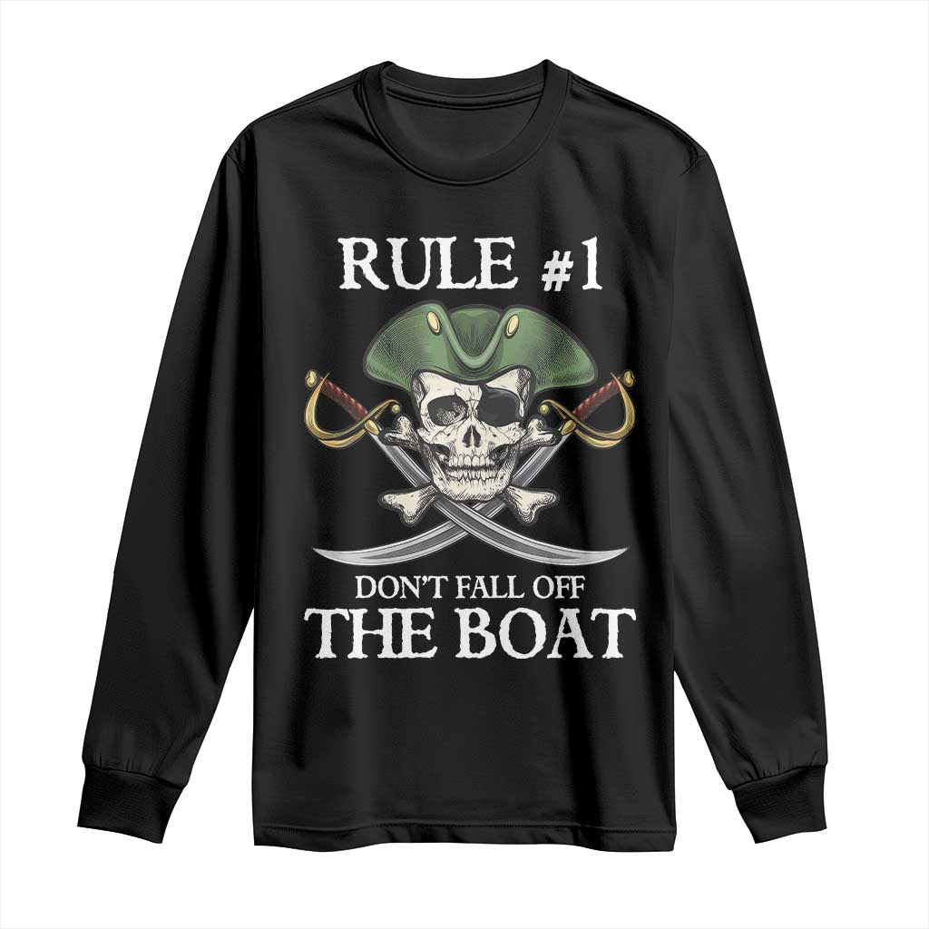 Funny Pirate Long Sleeve Shirt Rule #1 Don't Fall Off The Boat Cruise Party Gift