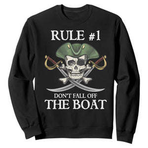 Funny Pirate Sweatshirt Rule #1 Don't Fall Off The Boat Cruise Party Gift - PrintYourWear Size: S Color: Black