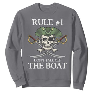 Funny Pirate Sweatshirt Rule #1 Don't Fall Off The Boat Cruise Party Gift - PrintYourWear Size: S Color: Charcoal