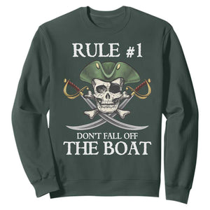 Funny Pirate Sweatshirt Rule #1 Don't Fall Off The Boat Cruise Party Gift - PrintYourWear Size: S Color: Dark Forest Green