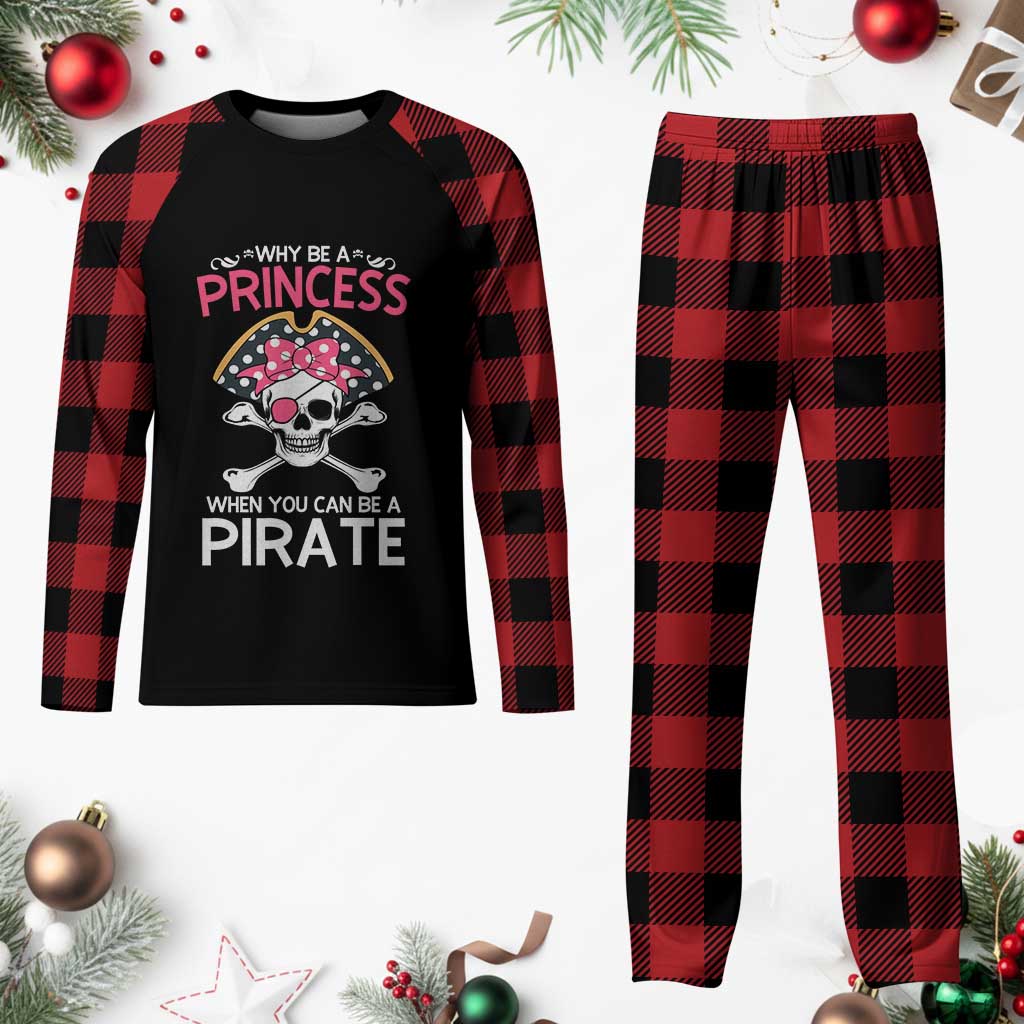 Funny Pirate Girl Plaid Pajama Set Why Be A Princess When You Can Be A Pirate TS02 Buffalo Plaid Print Your Wear