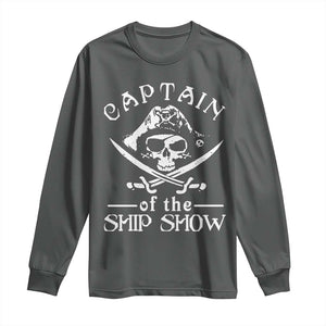 Funny Pirate Long Sleeve Shirt Captain Ship Show Boater Boating Captain TS02 Dark Heather Print Your Wear