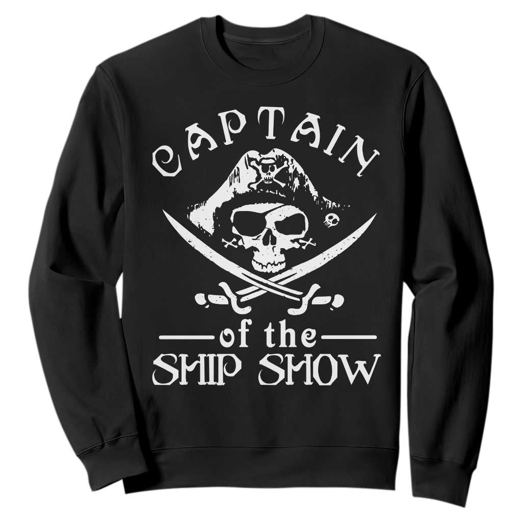Funny Pirate Sweatshirt Captain Ship Show Boater Boating Captain TS02 Black Print Your Wear