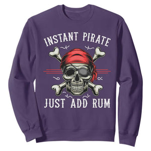 Funny Pirate Skull Sweatshirt Instant Pirate Just Add Rum Funny Jolly Roger Crossbones TS02 Purple Print Your Wear