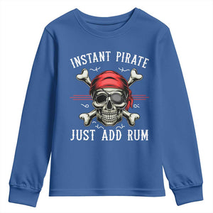 Funny Pirate Skull Youth Sweatshirt Instant Pirate Just Add Rum Funny Jolly Roger Crossbones TS02 Royal Blue Print Your Wear