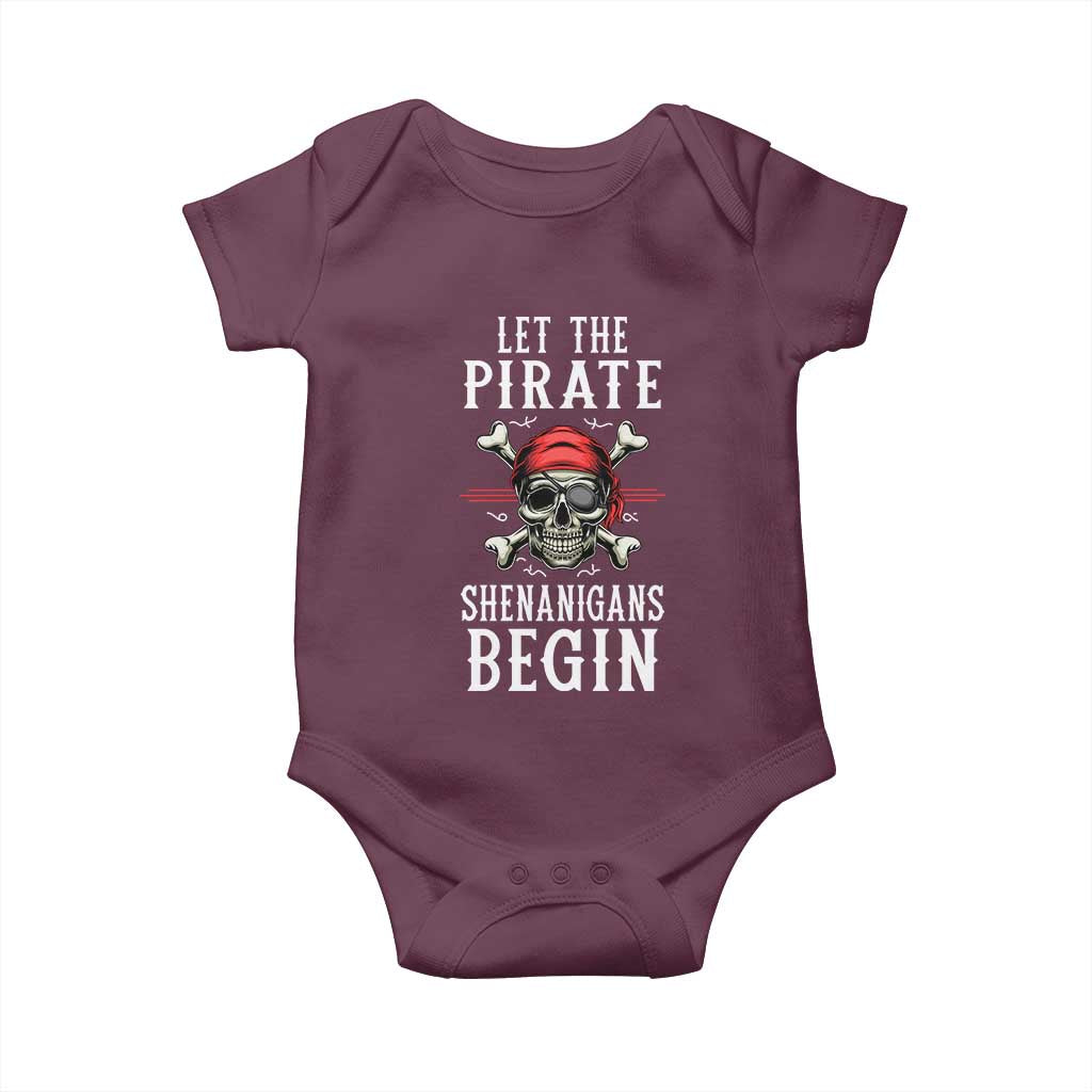 Let The Pirate Shenanigans Begin Baby Onesie Pirate Skull TS02 Maroon Print Your Wear