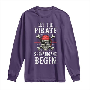 Let The Pirate Shenanigans Begin Long Sleeve Shirt Pirate Skull TS02 Purple Print Your Wear