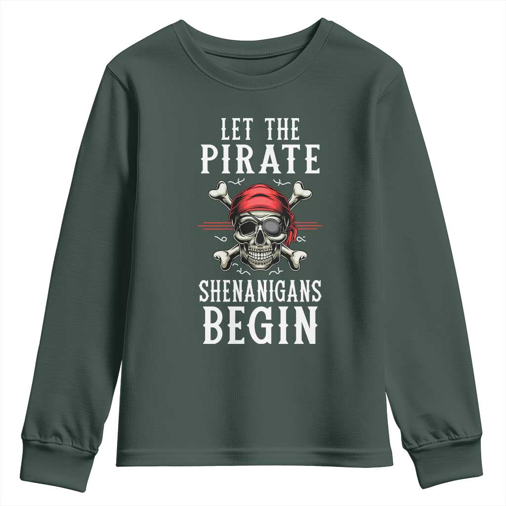Let The Pirate Shenanigans Begin Youth Sweatshirt Pirate Skull TS02 Dark Forest Green Print Your Wear