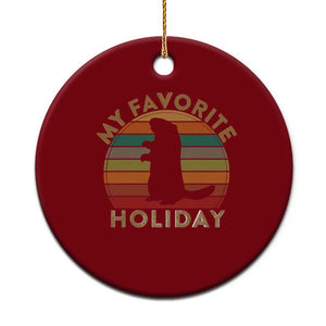 Groundhog Day Ceramic Ornament My Favorite Holiday Ground Hog Shadow Retro Sunset TS02 1pc Red Print Your Wear