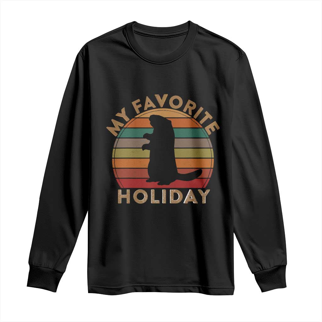 Groundhog Day Long Sleeve Shirt My Favorite Holiday Ground Hog Shadow Retro Sunset TS02 Black Print Your Wear