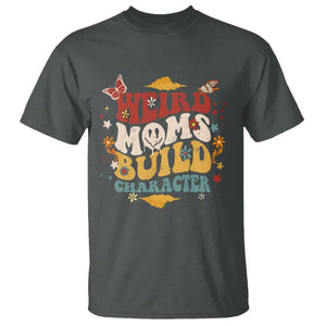 Retro Groovy Weird Moms Build Character T Shirt Funny Mom Life Mother's Day Gifts TS02 Dark Heather Printyourwear