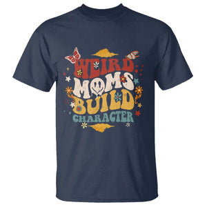 Retro Groovy Weird Moms Build Character T Shirt Funny Mom Life Mother's Day Gifts TS02 Navy Printyourwear