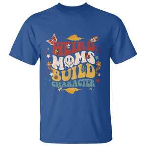 Retro Groovy Weird Moms Build Character T Shirt Funny Mom Life Mother's Day Gifts TS02 Royal Blue Printyourwear