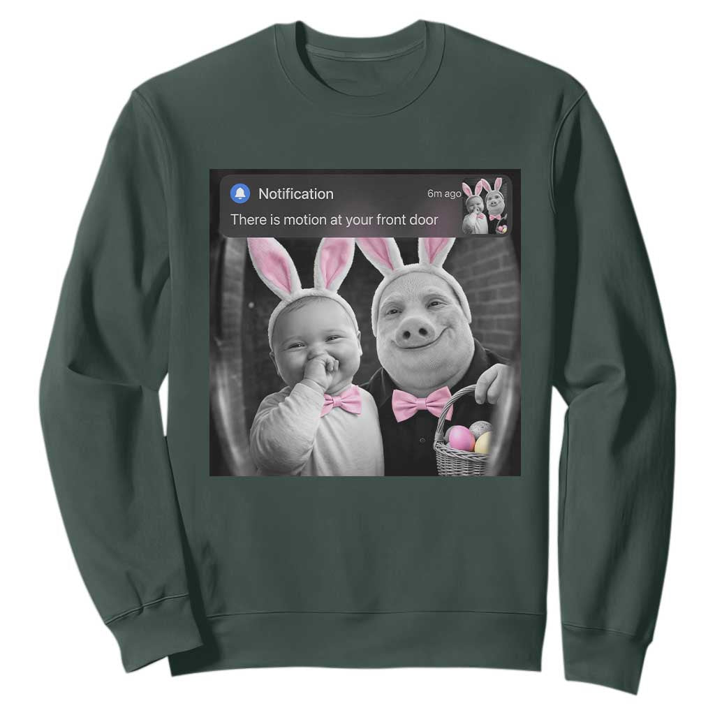 Funny Easter AI Baby with John Pork Meme Sweatshirt There Is Motion at Your Front Door Notification Humor TS02 Dark Forest Green Print Your Wear