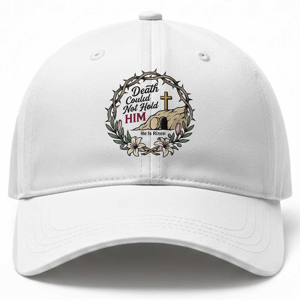 Death Could Not Hold Him Jesus Christian Easter Baseball Cap He Is Risen Faith Message TS02 Print Your Wear