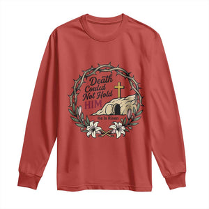 Death Could Not Hold Him Jesus Christian Easter Long Sleeve Shirt He Is Risen Faith Message TS02 Red Print Your Wear
