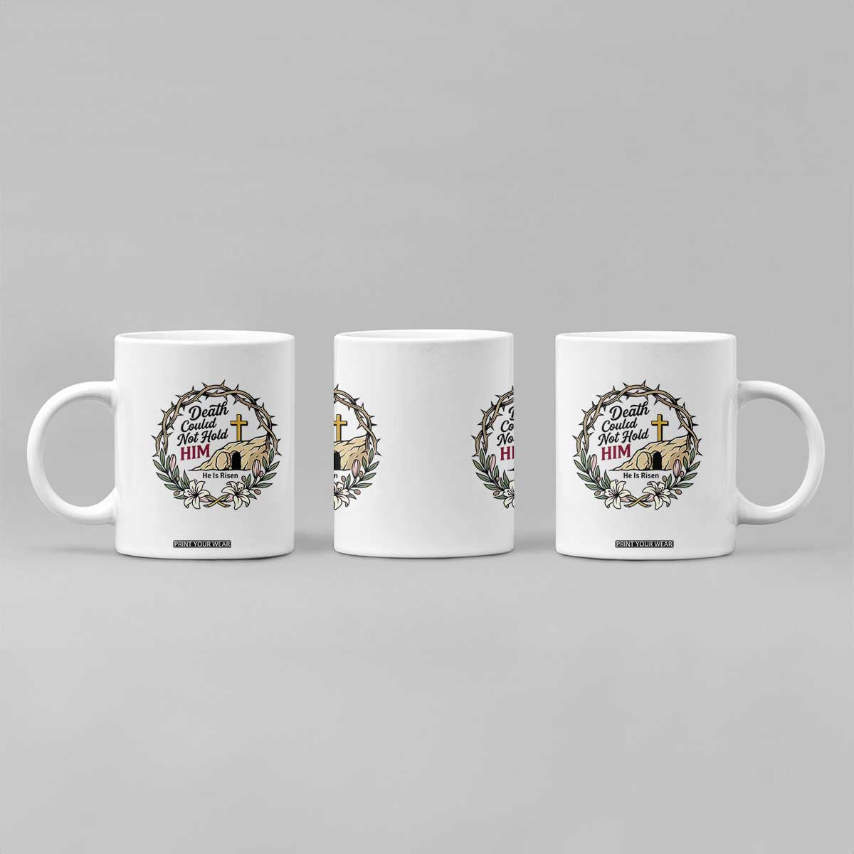 Death Could Not Hold Him Jesus Christian Easter Coffee Mug He Is Risen Faith Message TS02 Print Your Wear