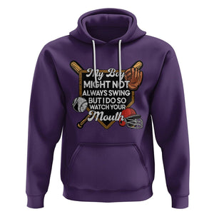 Funny Baseball Hoodie My Boy Might Not Always Swing But I Do So Watch Your Mouth TS02 Purple Printyourwear