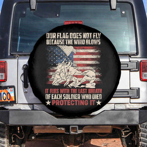 American Patriotic Spare Tire Cover Our Flag Does Not Fly Because The Wind Blows Veterans Soldiers US Flag TS02 No hole Black Print Your Wear