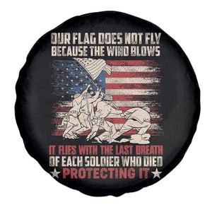 American Patriotic Spare Tire Cover Our Flag Does Not Fly Because The Wind Blows Veterans Soldiers US Flag TS02 Print Your Wear