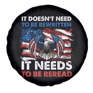 Patriotic American Eagle Spare Tire Cover It's Doesn't Need To Be Rewritten It Needs To Be Reread 4th of July Freedom Tour 1776 TS02 Print Your Wear