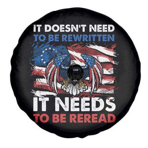 Patriotic American Eagle Spare Tire Cover It's Doesn't Need To Be Rewritten It Needs To Be Reread 4th of July Freedom Tour 1776 TS02 Print Your Wear