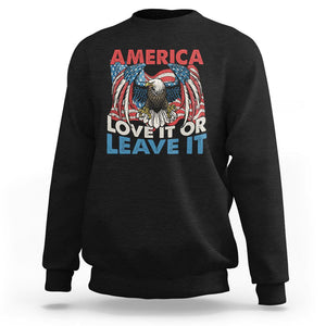 Patriotic American Eagle Sweatshirt America Love It or Leave It US Flag Freedom Tour 1776 4th Of July TS02 Black Print Your Wear