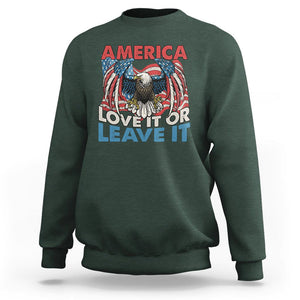 Patriotic American Eagle Sweatshirt America Love It or Leave It US Flag Freedom Tour 1776 4th Of July TS02 Dark Forest Green Print Your Wear