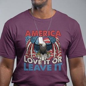 Patriotic American Eagle T Shirt America Love It or Leave It US Flag Freedom Tour 1776 4th Of July TS02 Maroon Print Your Wear