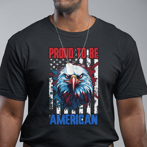 Patriotic Eagle T Shirt Proud To Be American US Pride 4th of July Flag TS02 Black Print Your Wear