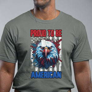 Patriotic Eagle T Shirt Proud To Be American US Pride 4th of July Flag TS02 Military Green Print Your Wear